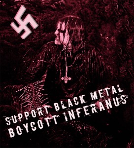 Support Black Metal, Boycott Infernus.